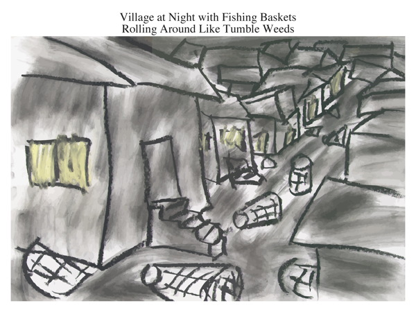 Village at Night with Fishing Baskets Rolling Around Like Tumble Weeds