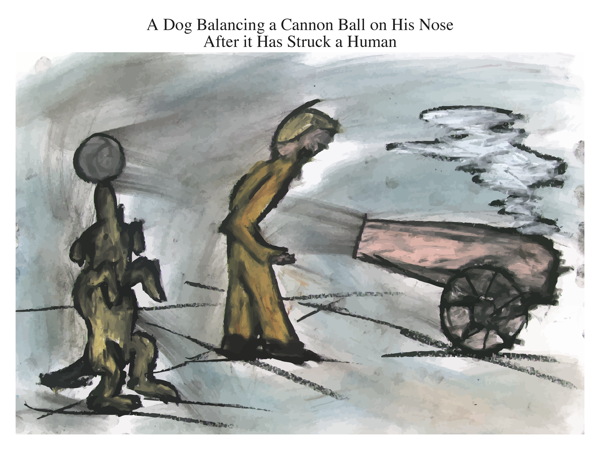 A Dog Balancing a Cannon Ball on His Nose After it Has Struck a Human