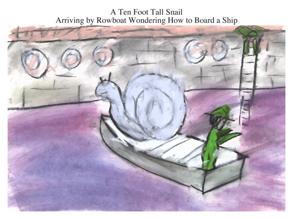 A Ten Foot Tall Snail Arriving by Rowboat Wondering How to Board a Ship