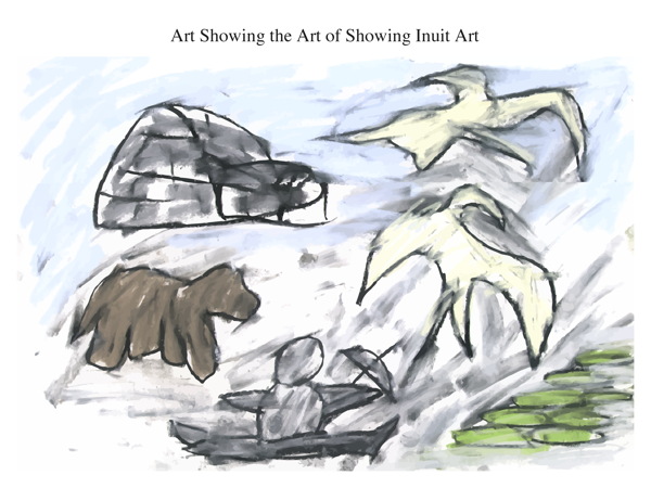 Art Showing the Art of Showing Inuit Art