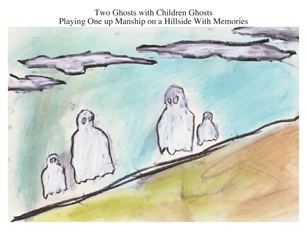 Two Ghosts with Children Ghosts Playing One up Manship on a Hillside With Memories