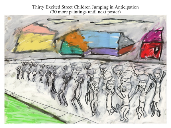 Thirty Excited Street Children Jumping in Anticipation (30 more paintings until next poster)