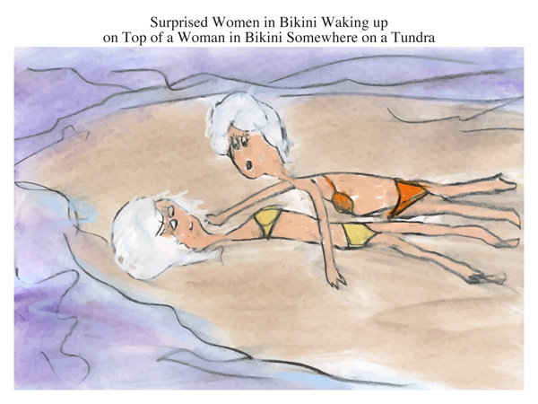Surprised Women in Bikini Waking up on Top of a Woman in Bikini Somewhere on a Tundra