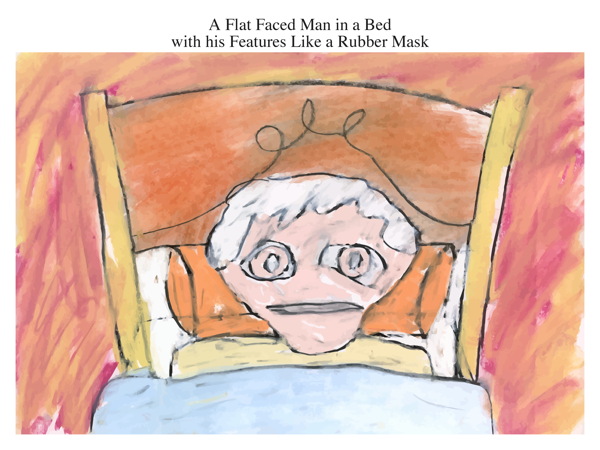 A Flat Faced Man in a Bed with his Features Like a Rubber Mask