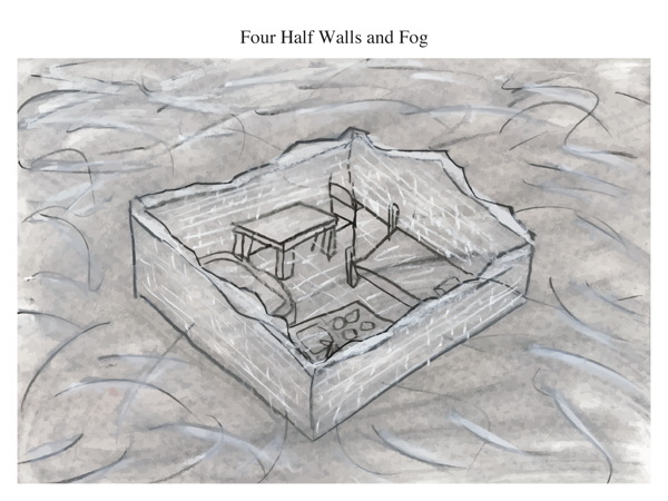 Four Half Walls and Fog