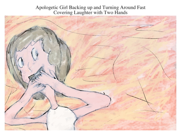 Apologetic Girl Backing up and Turning Around Fast Covering Laughter with Two Hands