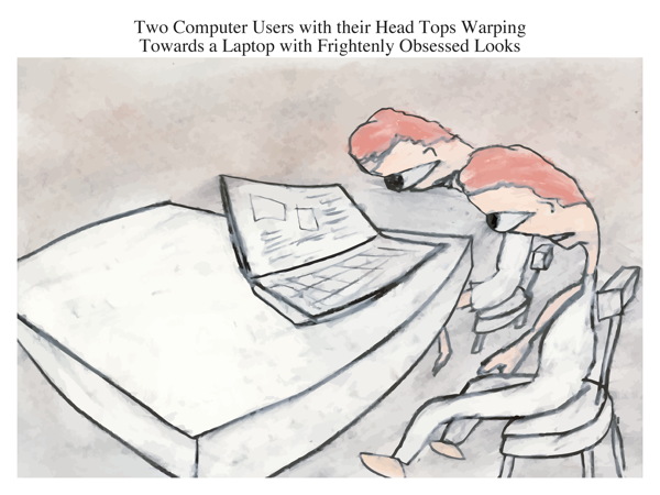 Two Computer Users with their Head Tops Warping Towards a Laptop with Frightenly Obsessed Looks