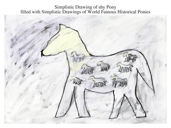 Simplistic Drawing of shy Pony filled with Simplistic Drawings of World Famous Historical Ponies
