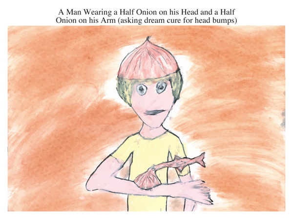 A Man Wearing a Half Onion on his Head and a Half Onion on his Arm (asking dream cure for head bumps)