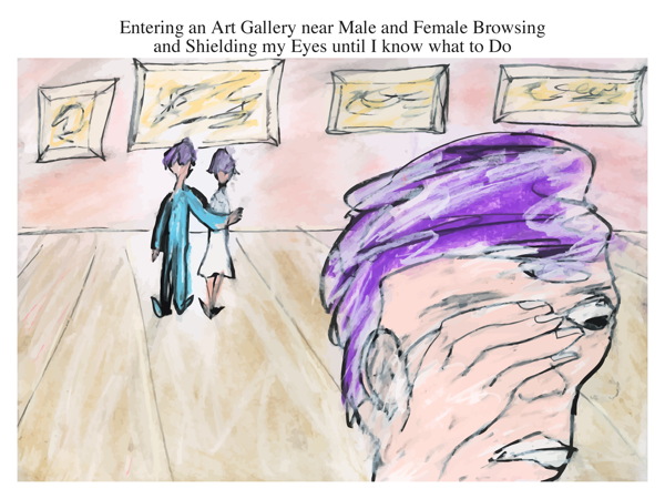 Entering an Art Gallery near Male and Female Browsing and Shielding my Eyes until I know what to Do