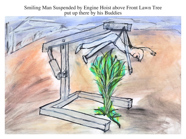 Smiling Man Suspended by Engine Hoist above Front Lawn Tree put up there by his Buddies