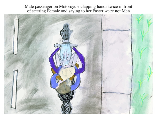 Male passenger on Motorcycle clapping hands twice in front of steering Female and saying to her Faster we're not Men