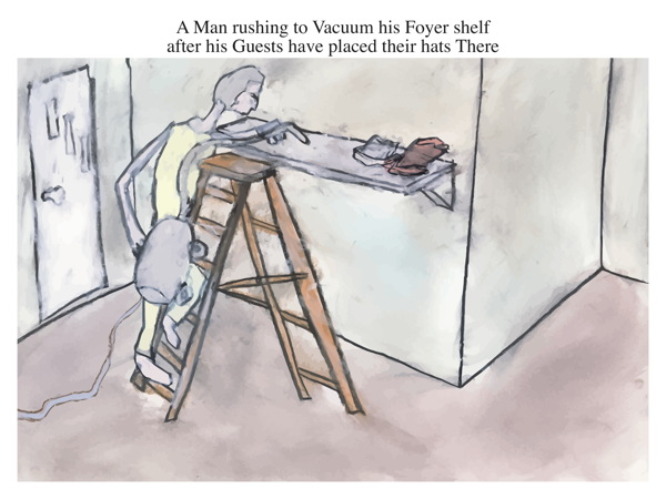 A Man rushing to Vacuum his Foyer shelf after his Guests have placed their hats There