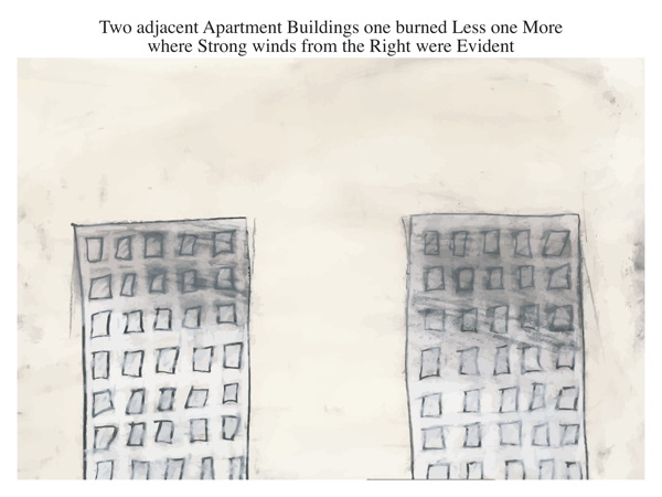 Two adjacent Apartment Buildings one burned Less one More where Strong winds from the Right were Evident