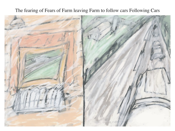 The fearing of Fears of Farm leaving Farm to follow cars Following Cars