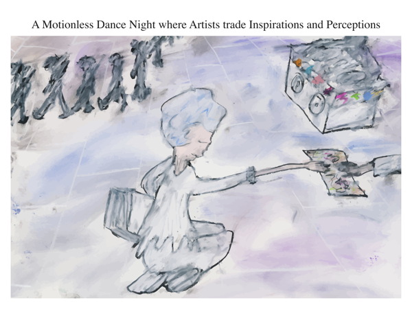 A Motionless Dance Night where Artists trade Inspirations and Perceptions