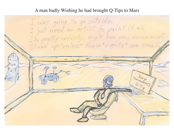 A man badly Wishing he had brought Q-Tips to Mars