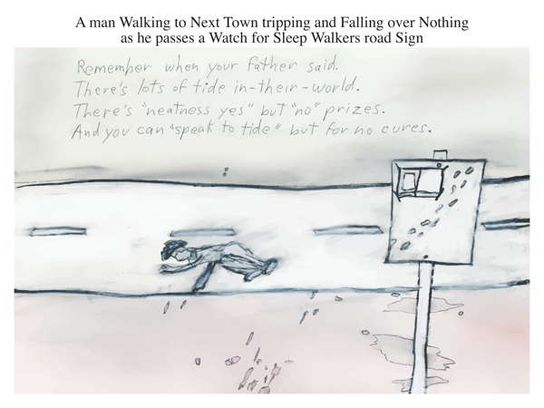 A man Walking to Next Town tripping and Falling over Nothing as he passes a Watch for Sleep Walkers road Sign