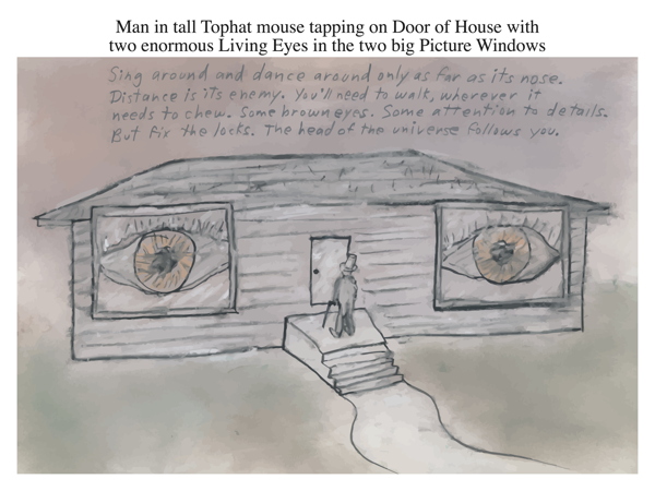 Man in tall Tophat mouse tapping on Door of House with two enormous Living Eyes in the two big Picture Windows