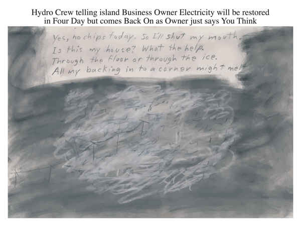 Hydro Crew telling island Business Owner Electricity will be restored in Four Day but comes Back On as Owner just says You Think