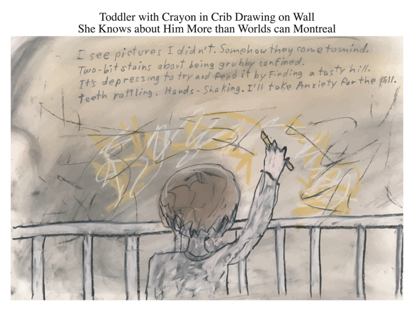 Toddler with Crayon in Crib Drawing on Wall She Knows about Him More than Worlds can Montreal