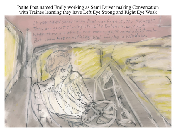 Petite Poet named Emily working as Semi Driver making Conversation with Trainee learning they have Left Eye Strong and Right Eye Weak